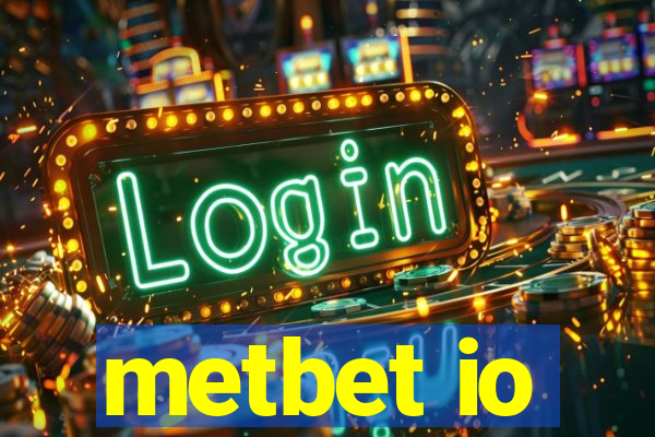 metbet io